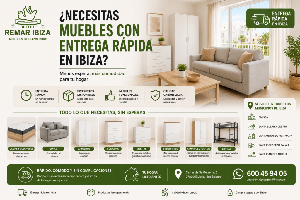Muebles con Entrega Rápida en Ibiza: Cómo Amueblar tu Vivienda Sin Esperas 1 necesitas muebles con entrega rapida en ibiza